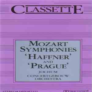 Mozart, Jochum, Concertgebouw Orchestra - Symphonies 'Haffner' And 'Prague' FLAC