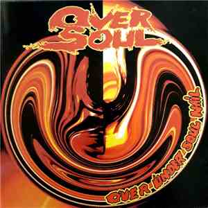 Oversoul - Over Under Soul Nail FLAC