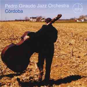 Pedro Giraudo - Córdoba FLAC