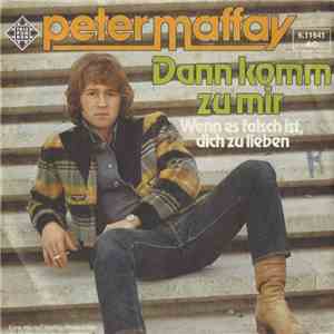 Peter Maffay - Dann Komm Zu Mir FLAC