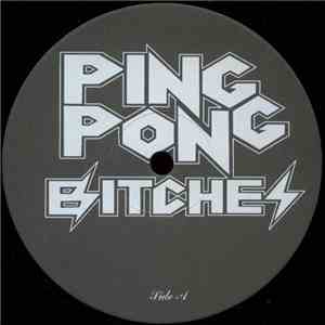 Ping Pong Bitches - Roc Ya Body FLAC