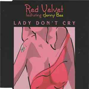 Red Velvet Featuring Jenny Bee - Lady Don't Cry FLAC