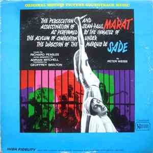 Richard Peaslee - Marat / Sade - Original Motion Picture Soundtrack Music - "The Persecution And Assassination Of Jean-Paul Marat As Performed By The Inmates Of The Asylum Of Charenton Under The Direction Of The Marquis De Sade" FLAC