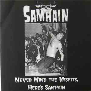 Samhain - Never Mind The Misfits, Here's Samhain FLAC