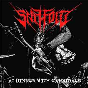 Scaffold - At Dinner With Cannibals FLAC