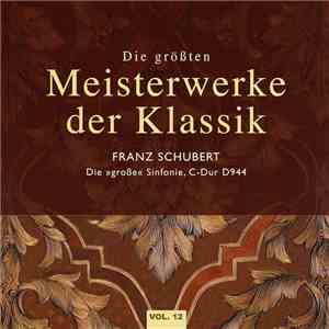 Schubert - Die "Große" Sinfonie, C-Dur D944 FLAC