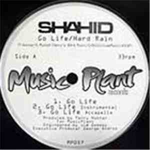 Shahid  - Go Life / Hard Rain FLAC
