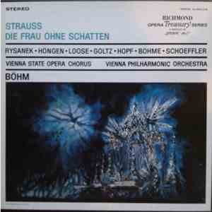 Strauss, Vienna State Opera Chorus, Vienna Philharmonic Orchestra, Böhm - Die Frau Ohne Schatten FLAC