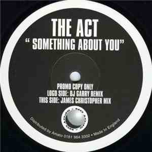 The Act - Something About You FLAC