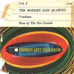 The Modern Jazz Quartet - Vendome / Rose Of The Rio Grande FLAC