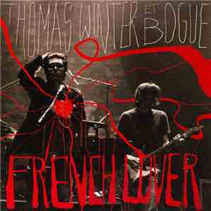 Thomas Winter Et Bogue - French Lover FLAC