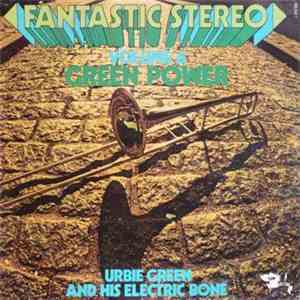 Urbie Green And His Electric Bone - Green Power FLAC