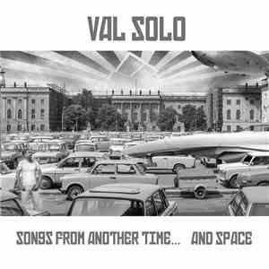 Val Solo - Songs From Another Time... And Space FLAC