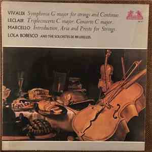 Vivaldi • Leclair • Marcello - Lola Bobesco, Les Solistes De Bruxelles - Vivaldi, Leclair, Marcello, Lola Bobesco And The Soloistes de Bruxelles FLAC