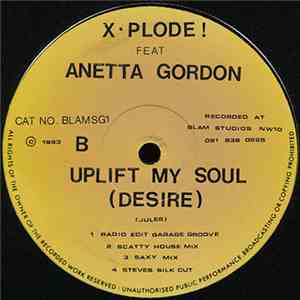 X - Plode ! Feat Anetta Gordon - Uplift My Soul (Desire) FLAC