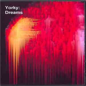 Yorky - Dreams FLAC
