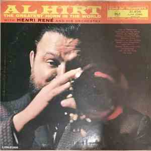Al Hirt With Henri René And His Orchestra - The Greatest Horn In The World FLAC