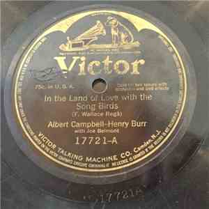 Albert Campbell  And Henry Burr - In The Land Of Love With The Song Birds / The Dress My Mother Wore FLAC