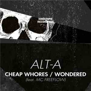 Alt-A - Cheap Whores / Wondered FLAC