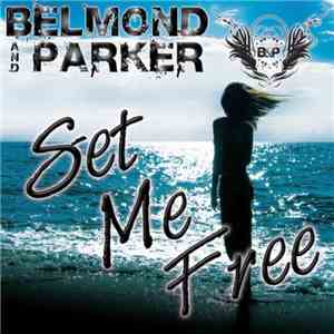 Belmond And Parker - Set Me Free FLAC