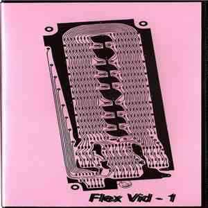 Collector , Gaud, Informatics, Papaphilia, Roman Nails - FLEX VID FLAC