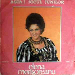 Elena Merișoreanu - Ăsta-i Jocul Junilor FLAC