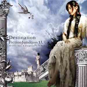 FictionJunction YUUKA - Destination FLAC