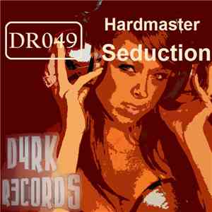 Hardmaster - Seduction FLAC
