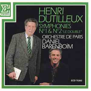 Henri Dutilleux, Orchestre De Paris, Daniel Barenboim - Symphonies No° 1 & N° 2 ("Le Double") FLAC