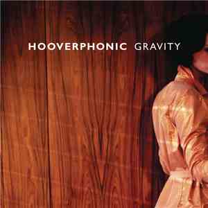 Hooverphonic - Gravity FLAC