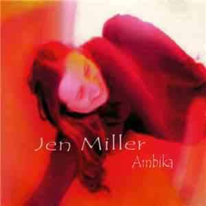 Jen Miller - Ambika FLAC