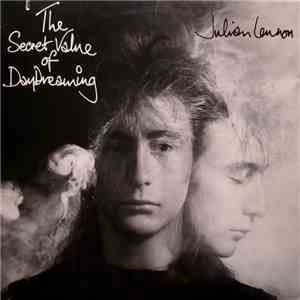 Julian Lennon - The Secret Value Of Daydreaming FLAC