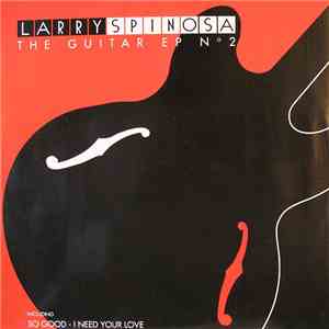 Larry Spinosa - The Guitar EP No.2 FLAC
