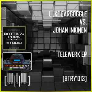 Luke Eargoggle vs. Johan Inkinen - Telewerk EP FLAC
