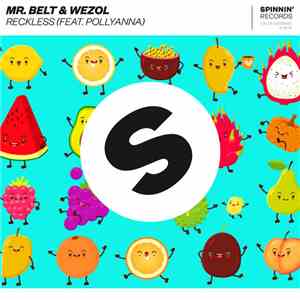 Mr. Belt & Wezol Feat. PollyAnna  - Reckless FLAC