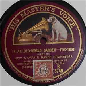 New Mayfair Dance Orchestra - In An Old-World Garden / Riding On A Camel FLAC