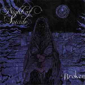Night Of Suicide - Broken FLAC