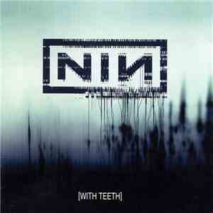 NIN - With Teeth FLAC