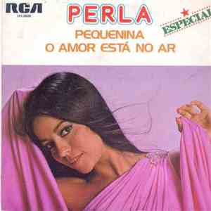 Perla  - Pequenina / O Amor Está No Ar FLAC