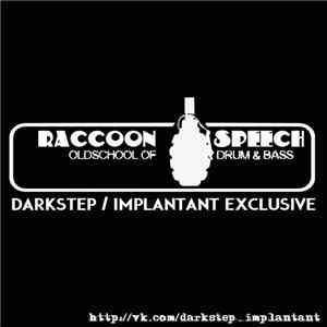 Raccoon Speech - Darkstep Implantant Podcast #5 FLAC