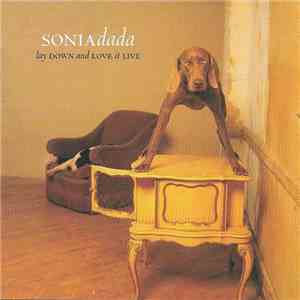 Sonia Dada - Lay Down And Love It Live FLAC