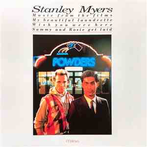 Stanley Myers - Music From The Films My Beautiful Laundrette/Wish You Were Here/Sammy And Rosie Get Laid FLAC