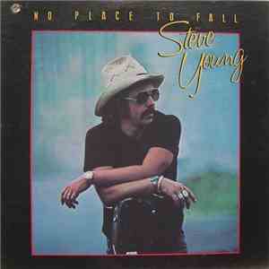 Steve Young - No Place To Fall FLAC