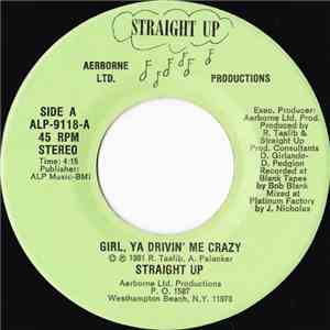 Straight Up  - Girl, Ya Drivin' Me Crazy FLAC