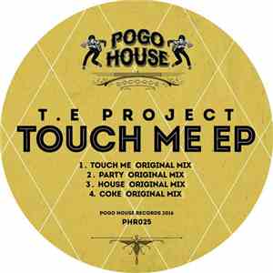 T.E Project - Touch Me EP FLAC