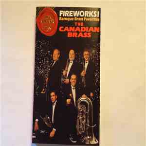 The Canadian Brass - Fireworks! Baroque Brass Favorites FLAC