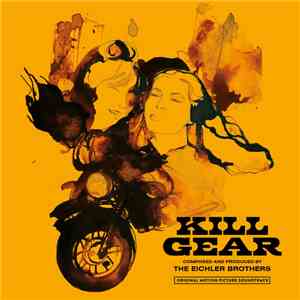 The Eichler Brothers - Kill Gear FLAC