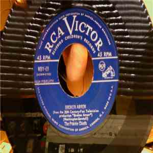 The Prairie Chiefs - Broken Arrow / Sweet Betsy From Pike FLAC