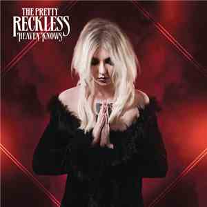 The Pretty Reckless - Heaven Knows FLAC