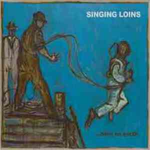 The Singing Loins - Here On Earth FLAC